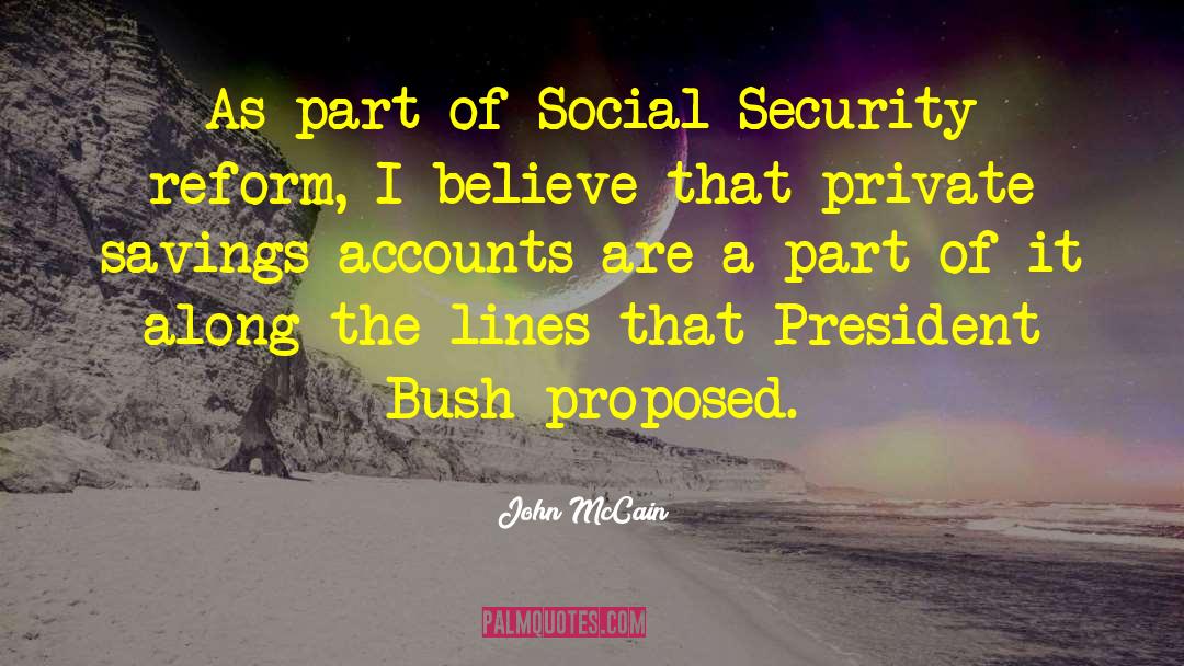 John McCain Quotes: As part of Social Security