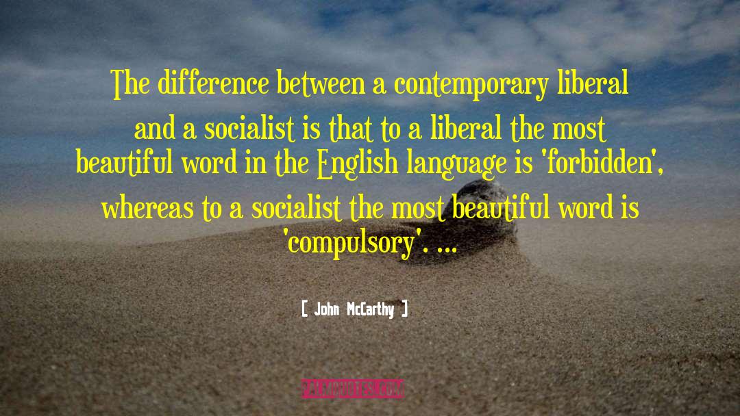 John McCarthy Quotes: The difference between a contemporary