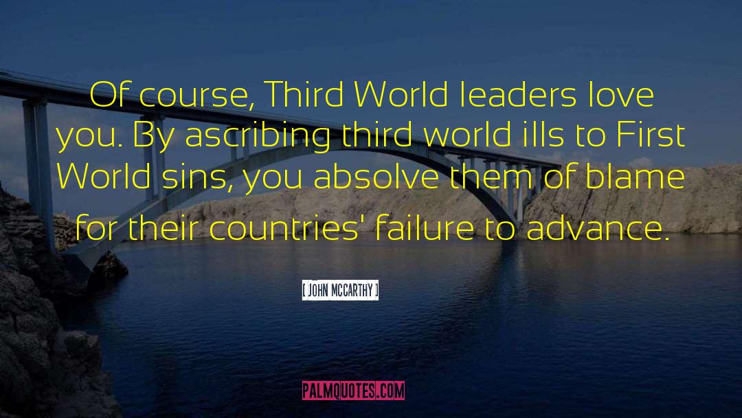 John McCarthy Quotes: Of course, Third World leaders