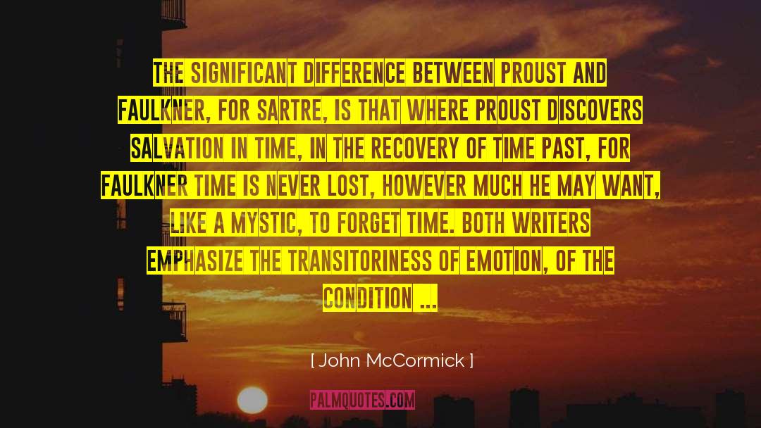 John McCormick Quotes: The significant difference between Proust