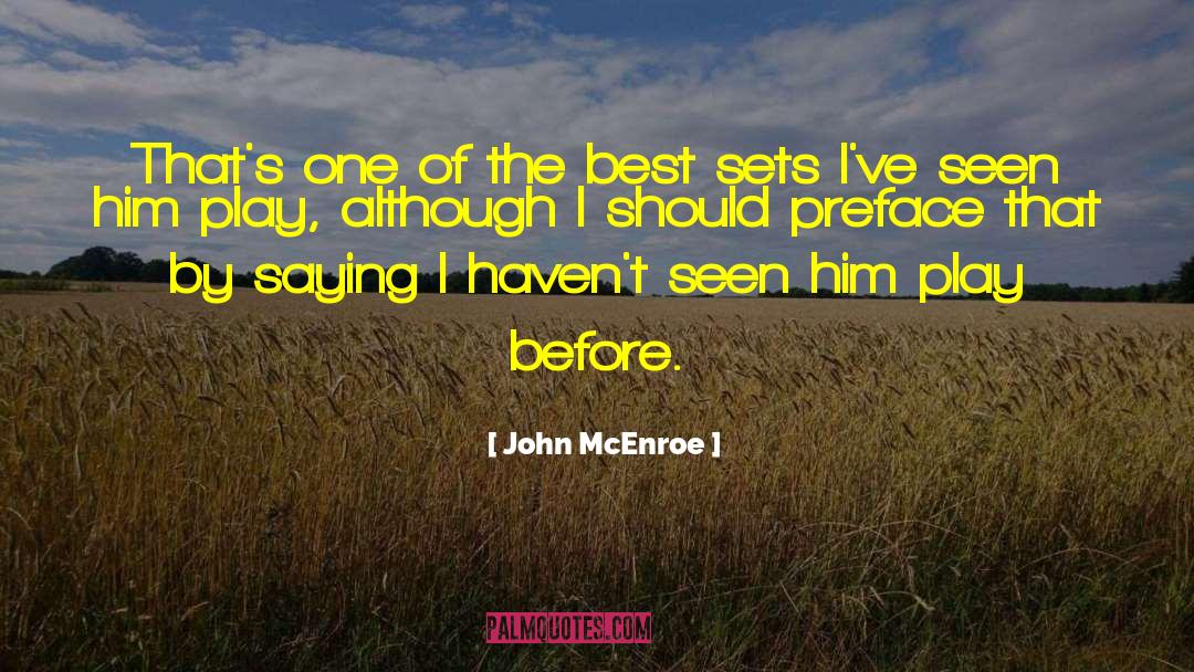 John McEnroe Quotes: That's one of the best