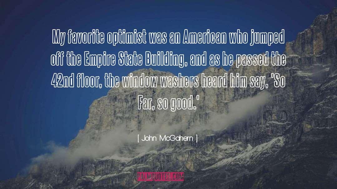 John McGahern Quotes: My favorite optimist was an