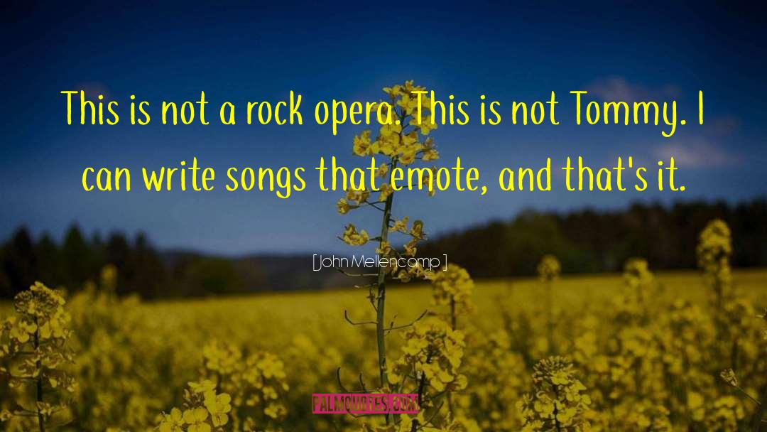 John Mellencamp Quotes: This is not a rock