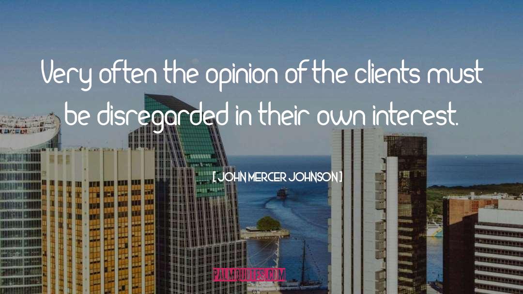 John Mercer Johnson Quotes: Very often the opinion of