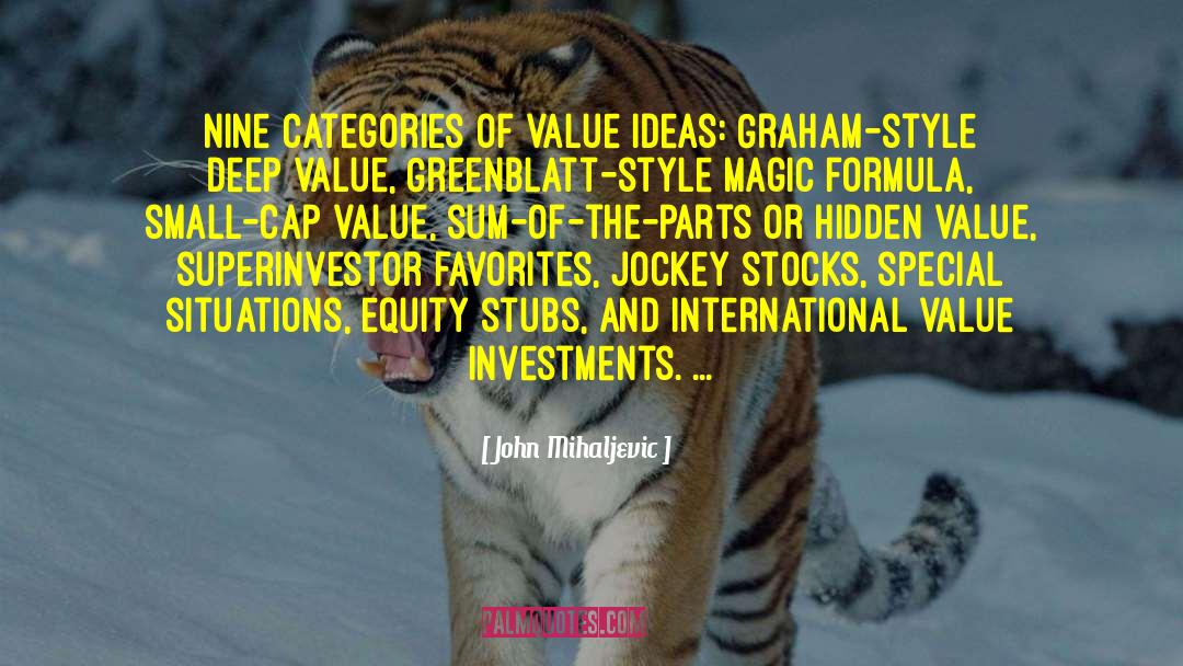 John Mihaljevic Quotes: nine categories of value ideas: