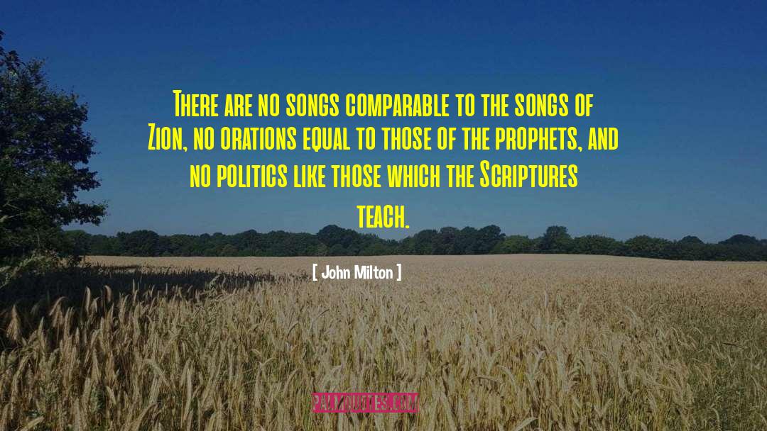 John Milton Quotes: There are no songs comparable