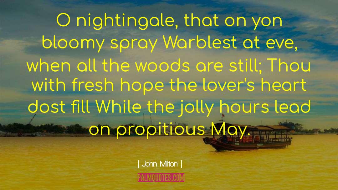 John Milton Quotes: O nightingale, that on yon