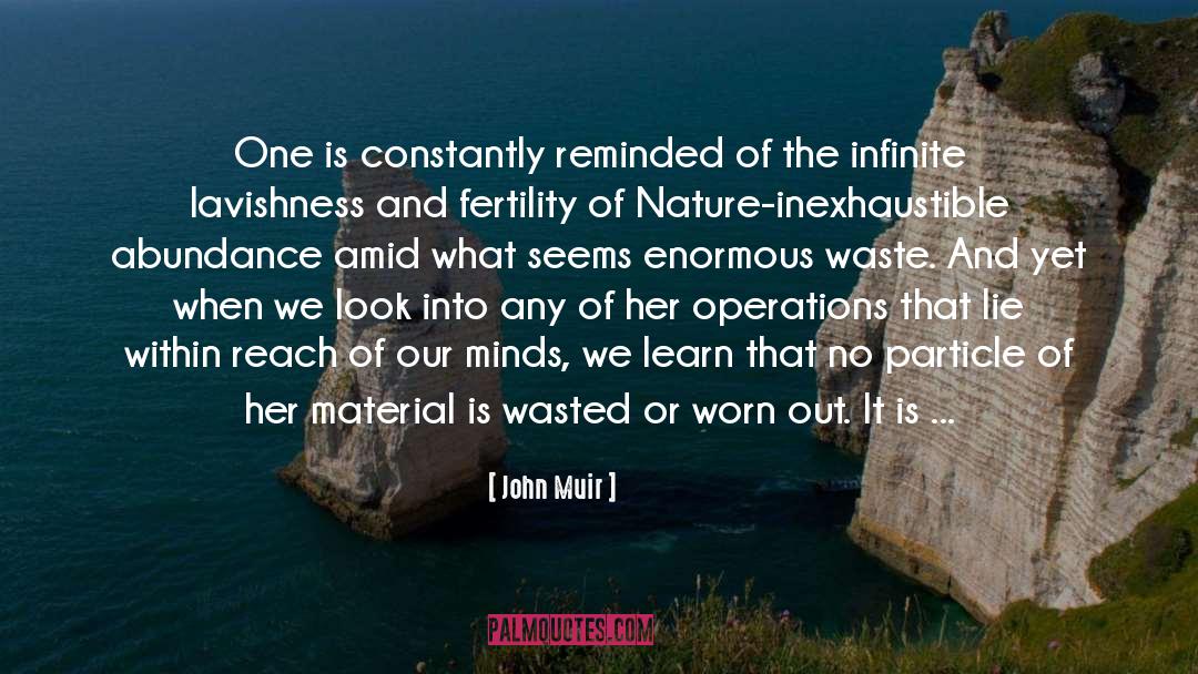 John Muir Quotes: One is constantly reminded of