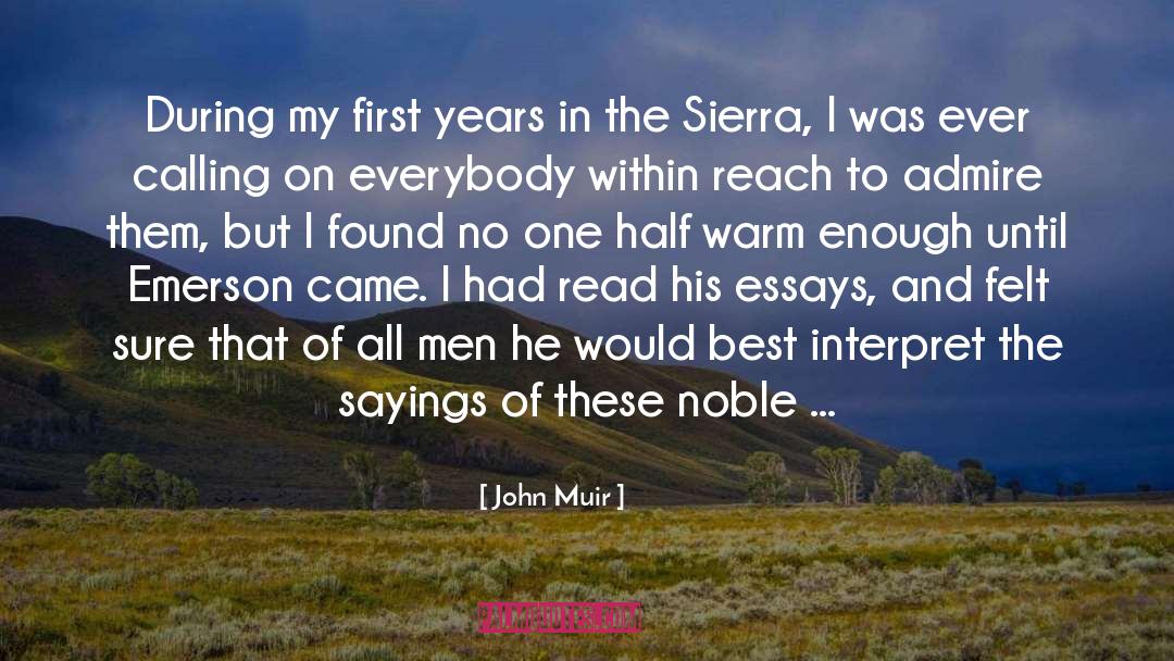 John Muir Quotes: During my first years in