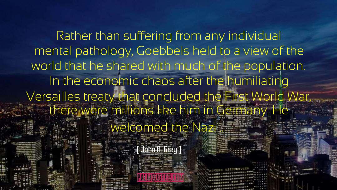 John N. Gray Quotes: Rather than suffering from any