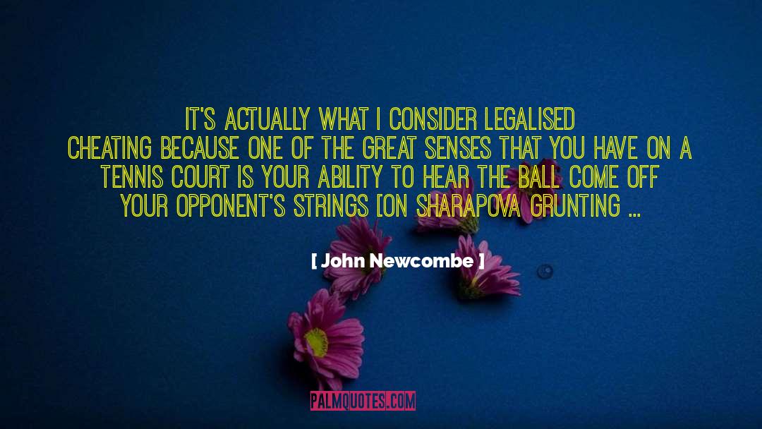 John Newcombe Quotes: It's actually what I consider