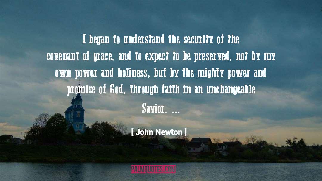 John Newton Quotes: I began to understand the