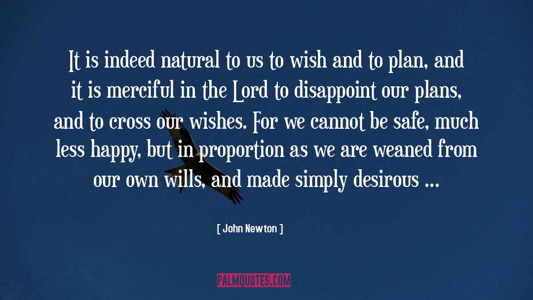 John Newton Quotes: It is indeed natural to