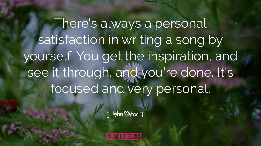 John Oates Quotes: There's always a personal satisfaction