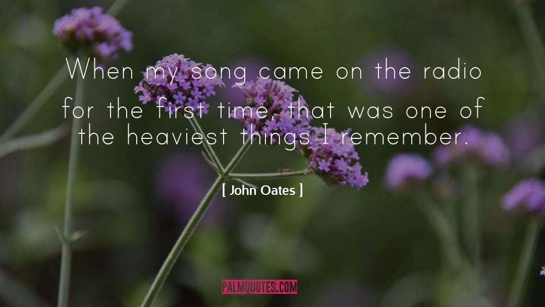 John Oates Quotes: When my song came on