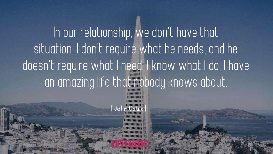 John Oates Quotes: In our relationship, we don't