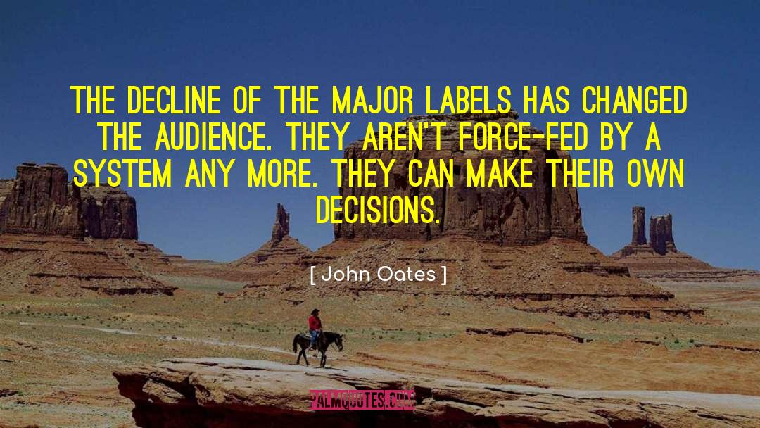 John Oates Quotes: The decline of the major