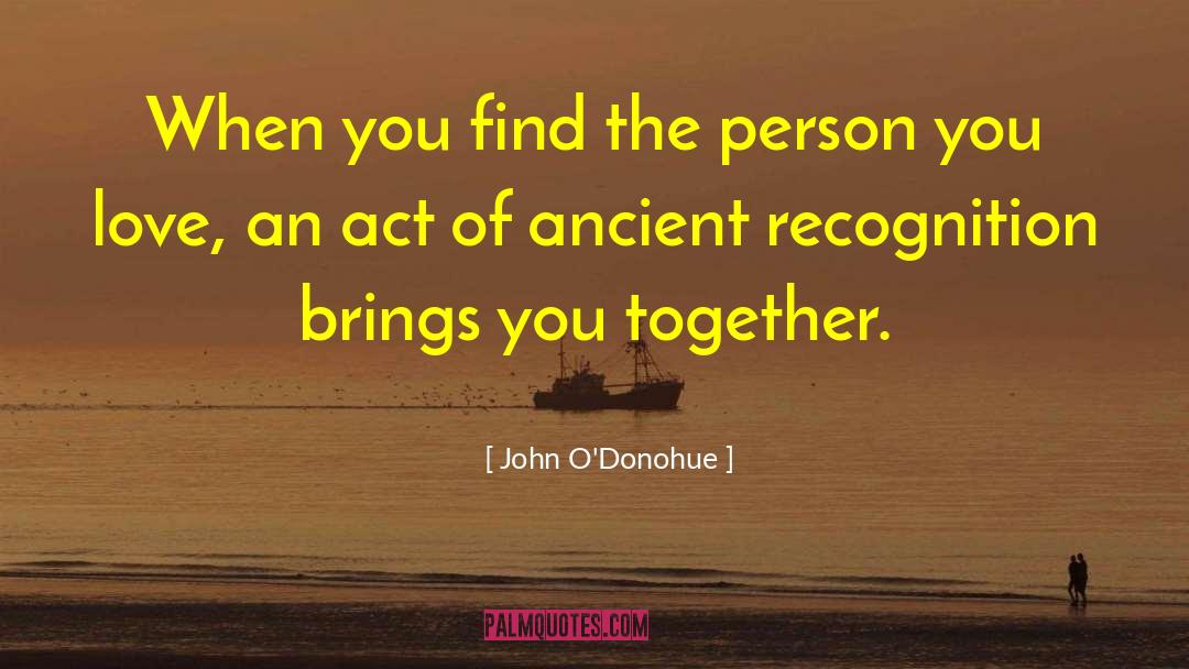 John O’Donohue Quotes: When you find the person