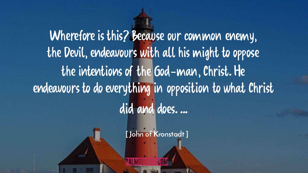 John Of Kronstadt Quotes: Wherefore is this? Because our