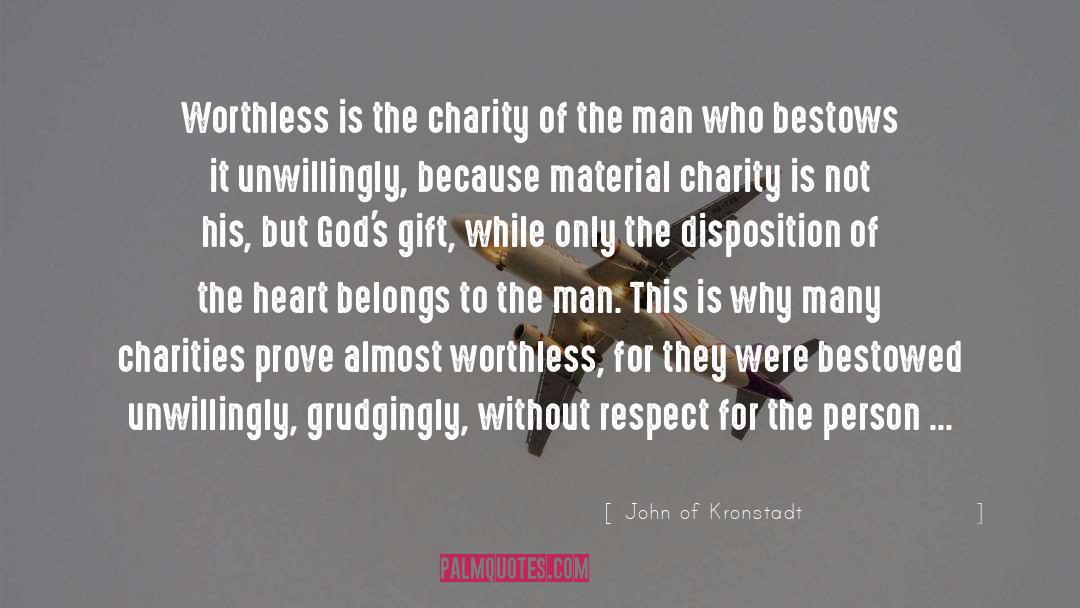 John Of Kronstadt Quotes: Worthless is the charity of