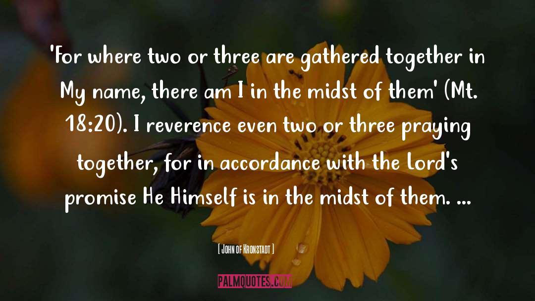 John Of Kronstadt Quotes: 'For where two or three