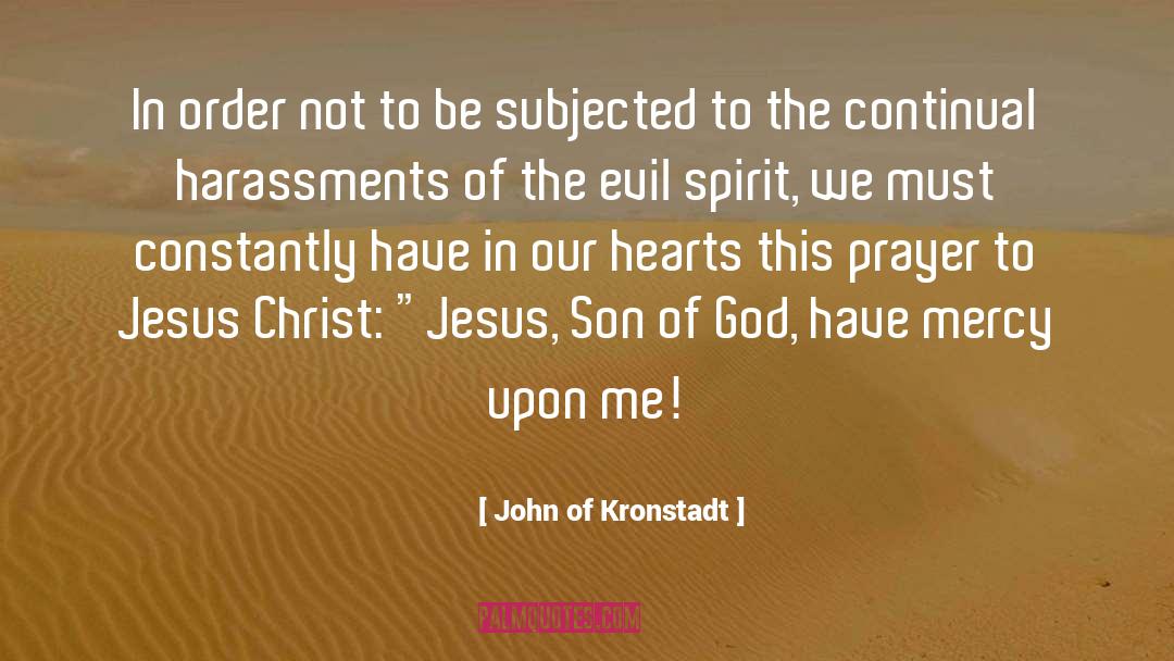 John Of Kronstadt Quotes: In order not to be