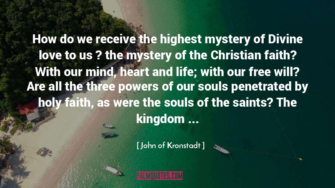 John Of Kronstadt Quotes: How do we receive the