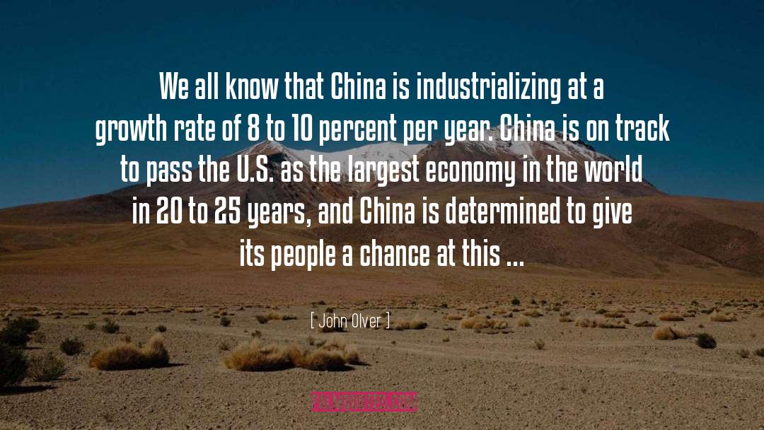 John Olver Quotes: We all know that China