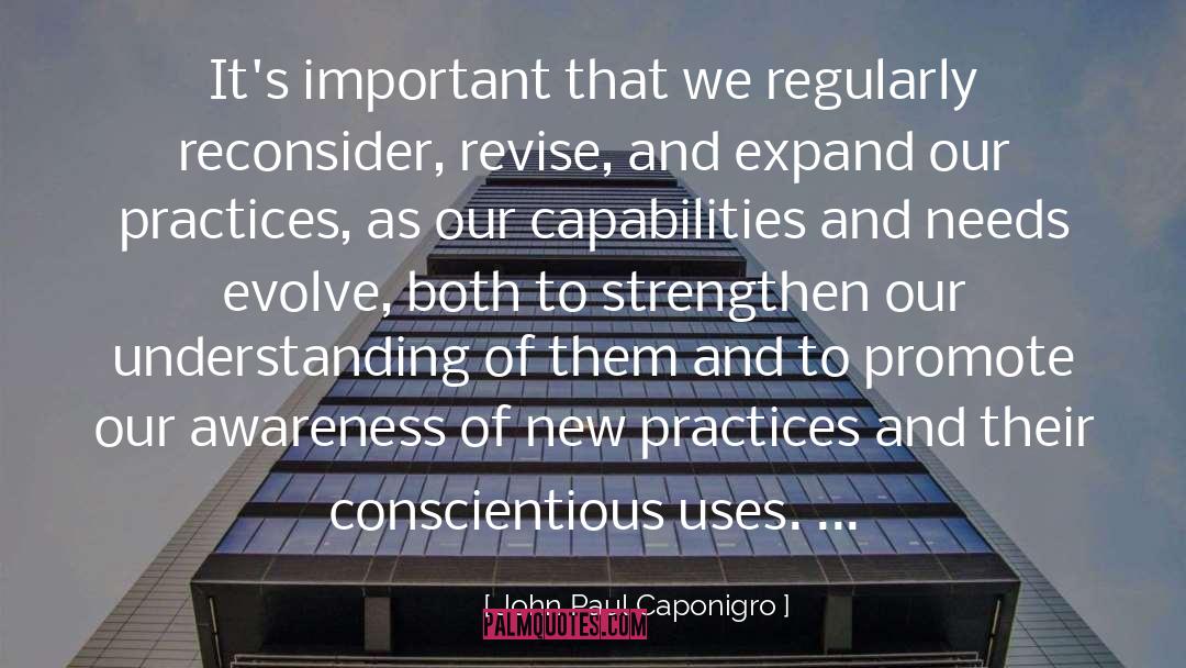 John Paul Caponigro Quotes: It's important that we regularly