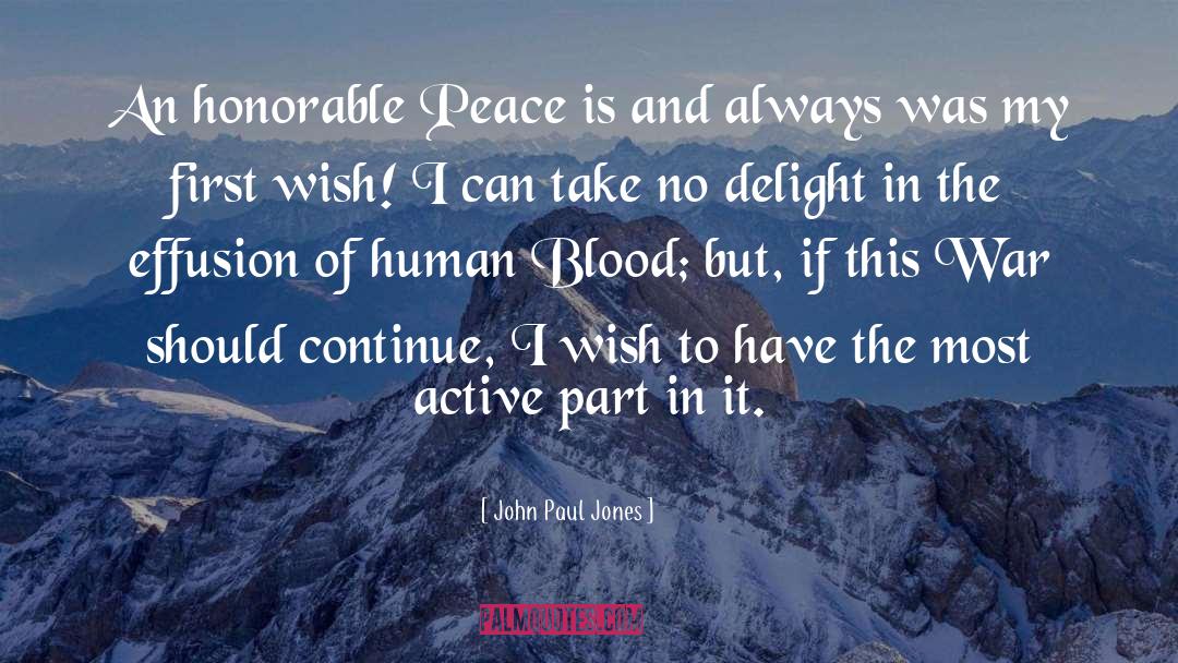 John Paul Jones Quotes: An honorable Peace is and