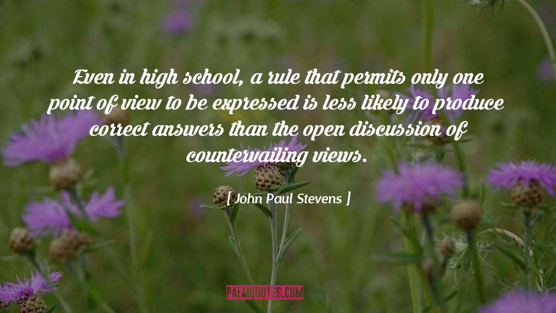 John Paul Stevens Quotes: Even in high school, a