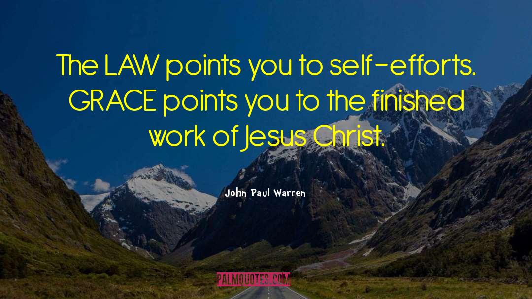 John Paul Warren Quotes: The LAW points you to