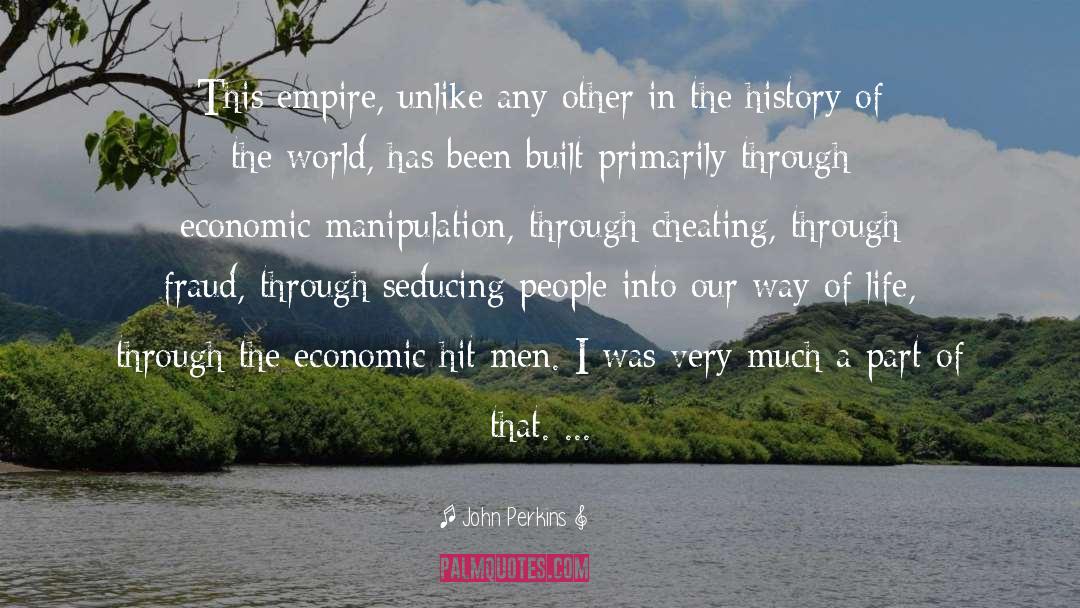 John Perkins Quotes: This empire, unlike any other