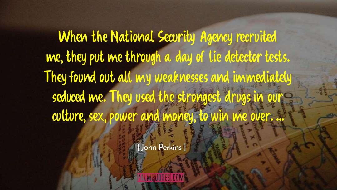 John Perkins Quotes: When the National Security Agency
