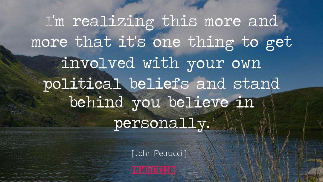 John Petrucci Quotes: I'm realizing this more and