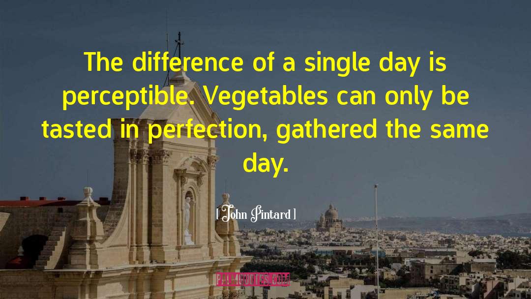 John Pintard Quotes: The difference of a single