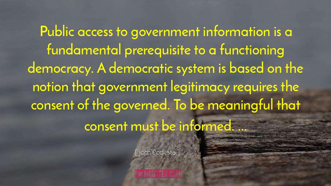 John Podesta Quotes: Public access to government information