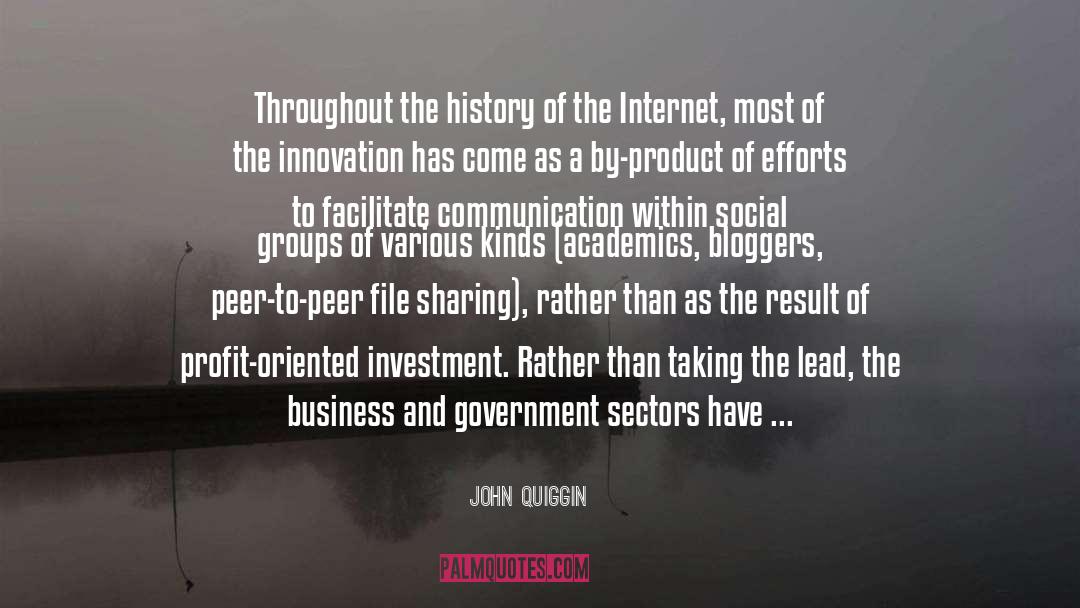 John Quiggin Quotes: Throughout the history of the