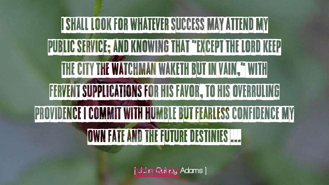 John Quincy Adams Quotes: I shall look for whatever