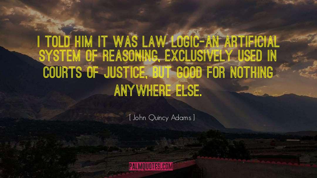 John Quincy Adams Quotes: I told him it was