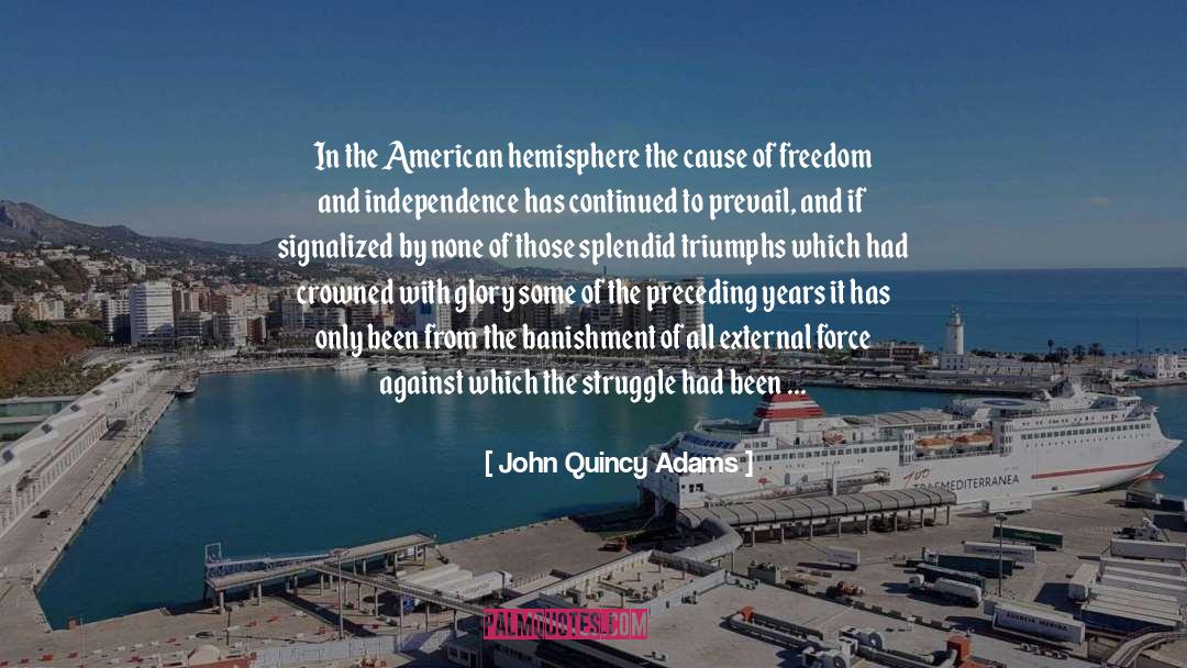 John Quincy Adams Quotes: In the American hemisphere the