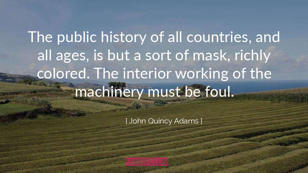 John Quincy Adams Quotes: The public history of all