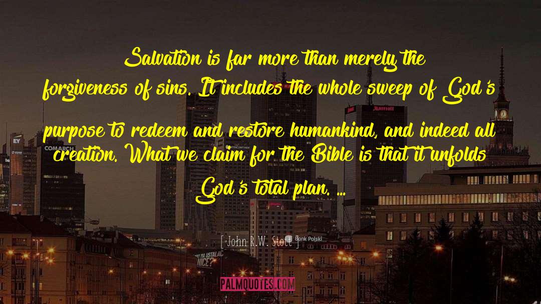 John R.W. Stott Quotes: Salvation is far more than