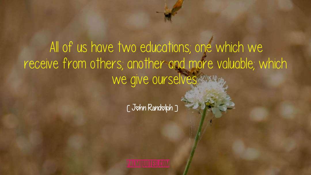 John Randolph Quotes: All of us have two