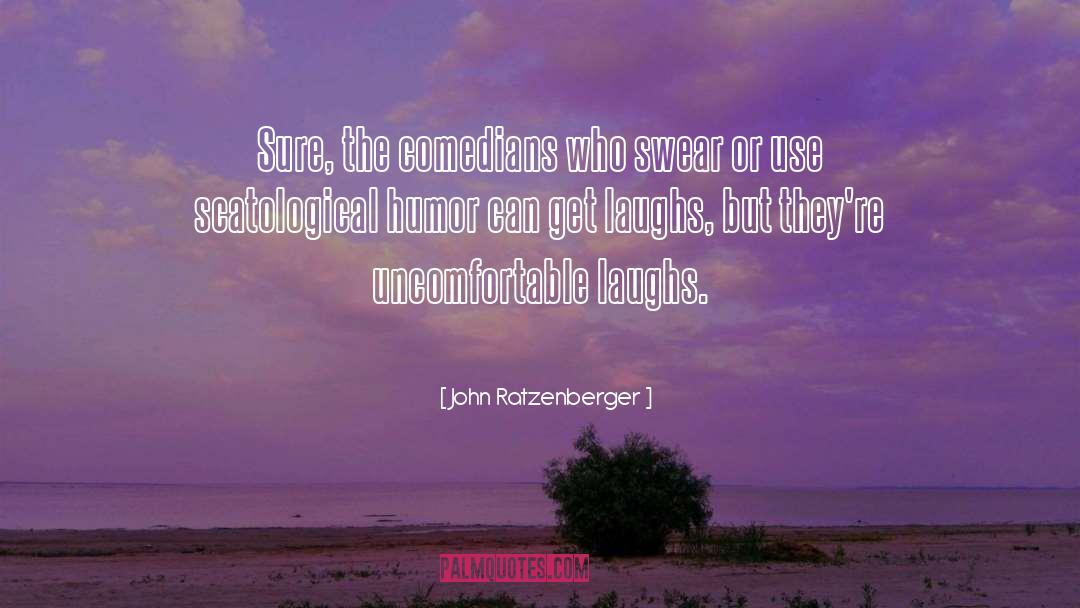 John Ratzenberger Quotes: Sure, the comedians who swear