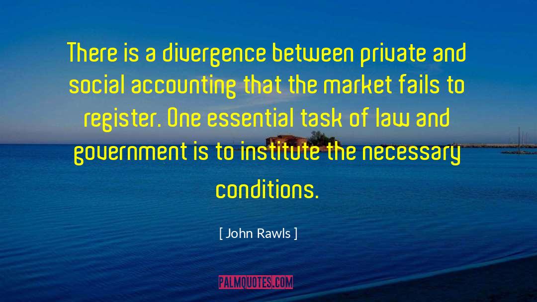 John Rawls Quotes: There is a divergence between