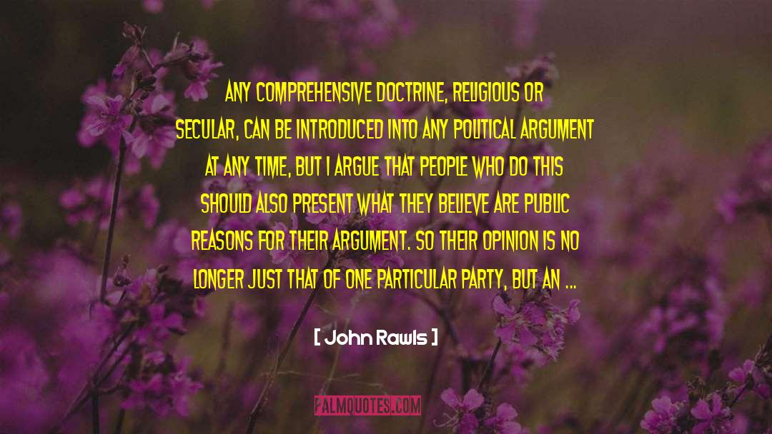 John Rawls Quotes: Any comprehensive doctrine, religious or