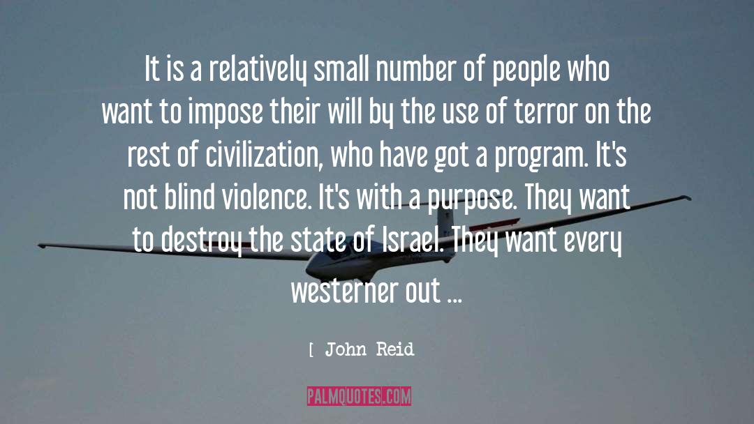 John Reid Quotes: It is a relatively small