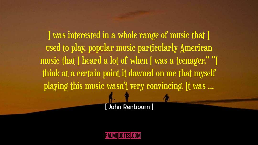 John Renbourn Quotes: I was interested in a