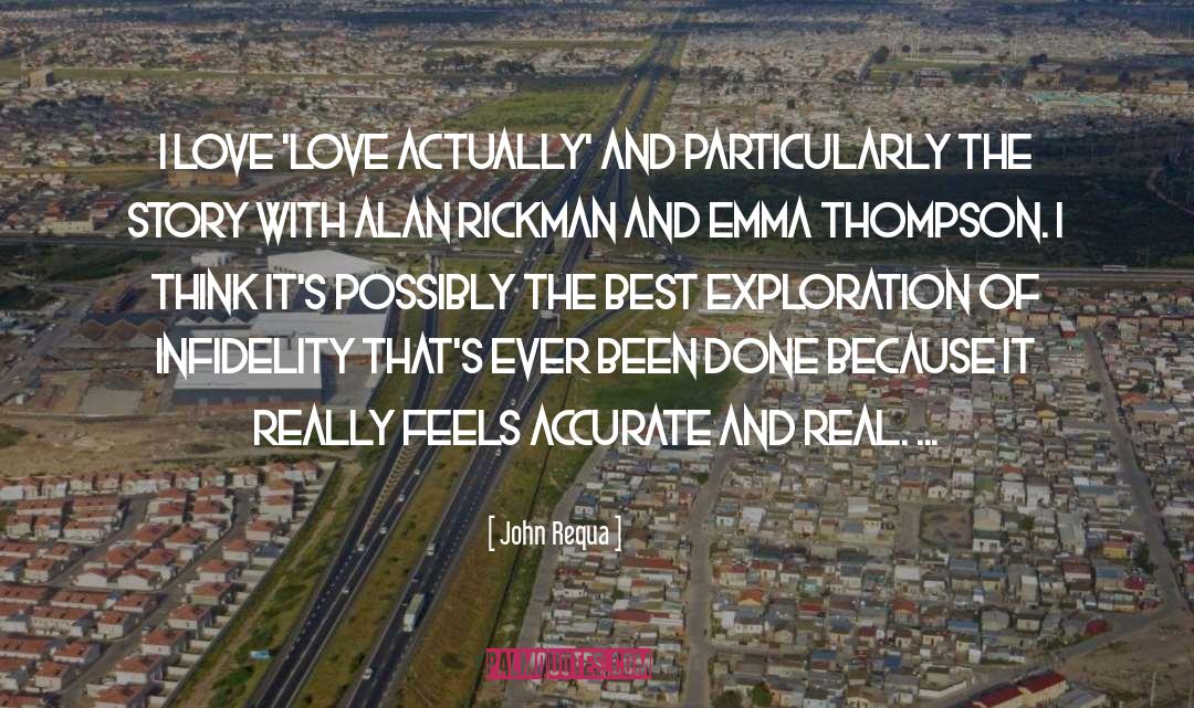 John Requa Quotes: I love 'Love Actually' and